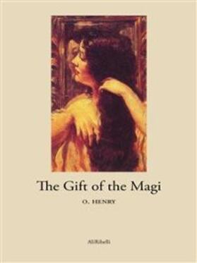 Henry |  The Gift of the Magi | eBook | Sack Fachmedien