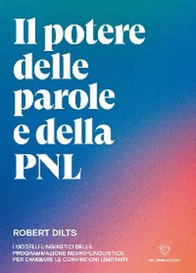 Dilts |  Il potere delle parole e della PNL | eBook | Sack Fachmedien