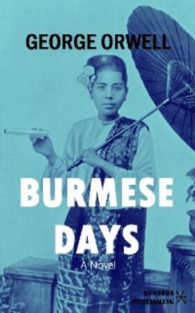 Orwell |  Burmese days | eBook | Sack Fachmedien