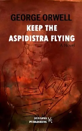 Orwell |  Keep the Aspidistra Flying | eBook | Sack Fachmedien