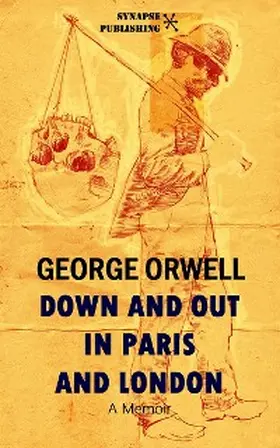 Orwell |  Down and out in Paris and London | eBook | Sack Fachmedien