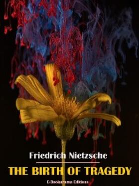 Nietzsche |  The Birth of Tragedy | eBook | Sack Fachmedien