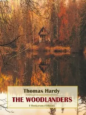 Hardy |  The Woodlanders | eBook | Sack Fachmedien