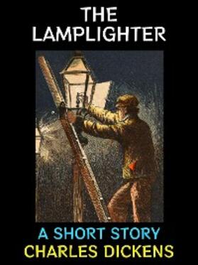 Dickens |  The Lamplighter | eBook | Sack Fachmedien