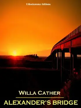 Cather |  Alexander's Bridge | eBook | Sack Fachmedien