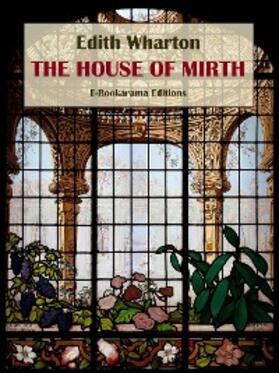 Wharton |  The House of Mirth | eBook | Sack Fachmedien