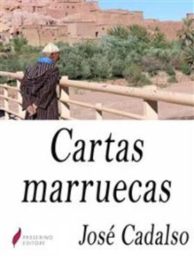 Cadalso |  Cartas marruecas | eBook | Sack Fachmedien