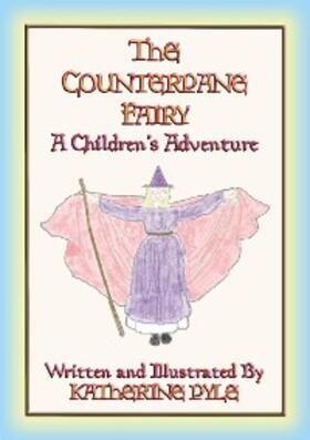 Pyle |  THE COUNTERPANE FAIRY - A children's fantasy tale | eBook | Sack Fachmedien