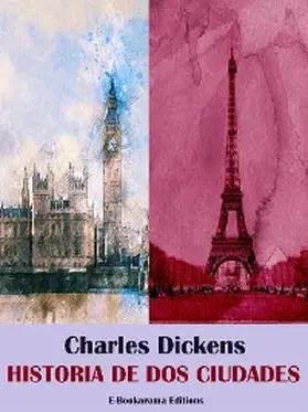 Dickens |  Historia de dos ciudades | eBook | Sack Fachmedien