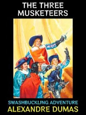 Dumas |  The Three Musketeers | eBook | Sack Fachmedien