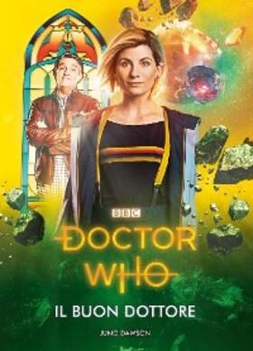 Dawson |  Doctor Who - Il Buon Dottore | eBook | Sack Fachmedien