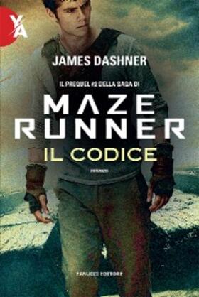 Dashner |  Maze Runner. Il codice | eBook | Sack Fachmedien
