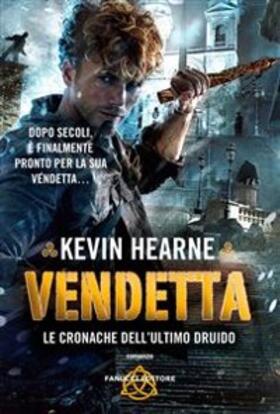 Hearne |  Vendetta. Le cronache dell'ultimo druido | eBook | Sack Fachmedien