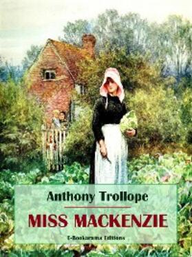 Trollope |  Miss Mackenzie | eBook | Sack Fachmedien