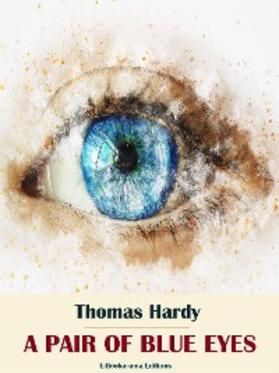 Hardy |  A Pair of Blue Eyes | eBook | Sack Fachmedien