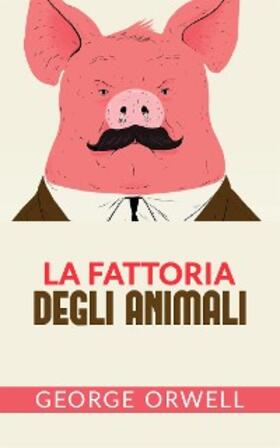 Orwell |  La fattoria degli animali (Tradotto) | eBook | Sack Fachmedien