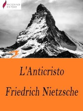 Nietzsche |  L'Anticristo | eBook | Sack Fachmedien