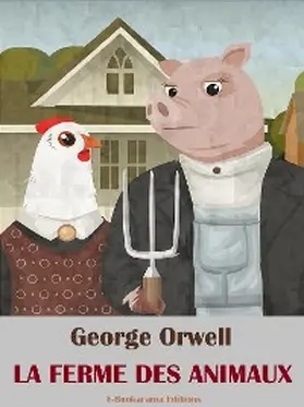 Orwell |  La ferme des animaux | eBook | Sack Fachmedien