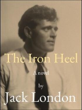 London |  The Iron Heel | eBook | Sack Fachmedien