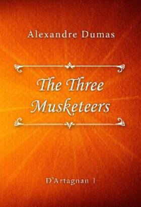 Dumas |  The Three Musketeers | eBook | Sack Fachmedien