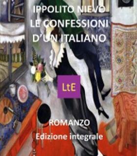 Nievo |  Le confessioni d'un italiano | eBook | Sack Fachmedien