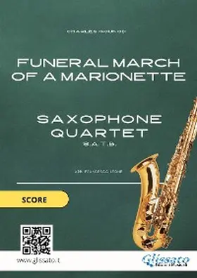 Gounod |  Saxophone Quartet sheet music: Funeral march of a Marionette (score) | eBook | Sack Fachmedien