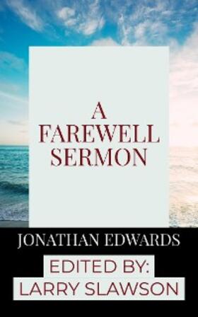 Edwards / Slawson |  A Farewell Sermon | eBook | Sack Fachmedien