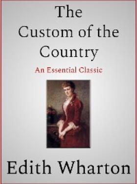 Wharton |  The Custom of the Country | eBook | Sack Fachmedien