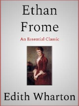 Wharton |  Ethan Frome | eBook | Sack Fachmedien