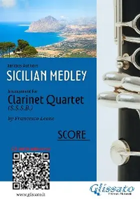 authors / cura di Francesco Leone |  Clarinet Quartet score: "Sicilian Medley" | eBook | Sack Fachmedien