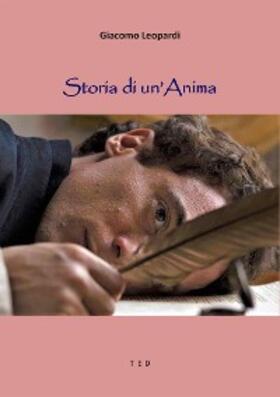 Leopardi |  Storia di un'Anima | eBook | Sack Fachmedien