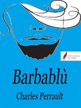 Perrault |  Barbablù | eBook | Sack Fachmedien