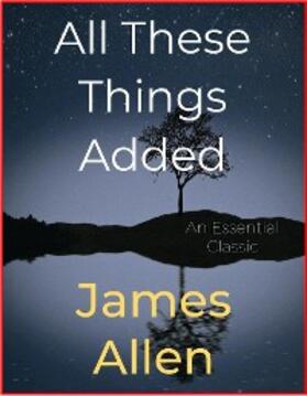 Allen |  All These Things Added | eBook | Sack Fachmedien