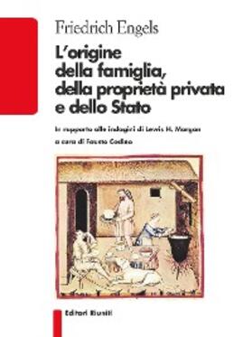 Engels |  L'origine della famiglia, della proprietà privata e dello Stato | eBook | Sack Fachmedien
