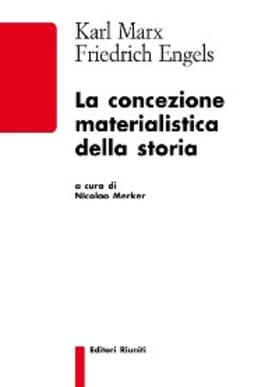 Engels / Karl |  La concezione materialistica della storia | eBook | Sack Fachmedien