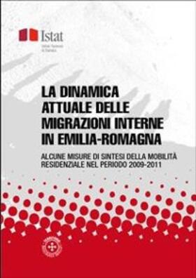 Istat |  La dinamica attuale delle migrazioni interne in Emilia-Romagna | eBook | Sack Fachmedien