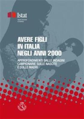 Istat |  Avere figli in Italia negli anni 2000 | eBook | Sack Fachmedien