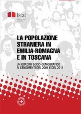 Istat |  La popolazione straniera in Emilia-Romagna e in Toscana | eBook | Sack Fachmedien