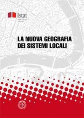 Istat |  La nuova geografia dei sistemi locali | eBook | Sack Fachmedien