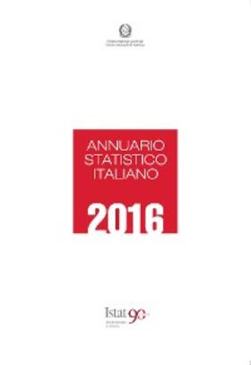 Istat | Annuario statistico italiano 2016 | E-Book | sack.de
