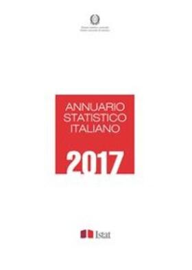 Istat |  Annuario statistico italiano 2017 | eBook | Sack Fachmedien