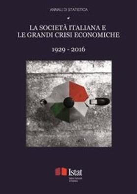 ISTAT |  La società italiana e le grandi crisi economiche 1929-2016 | eBook |  Sack Fachmedien