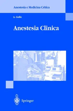 Gullo |  Anestesia Clinica | Buch |  Sack Fachmedien