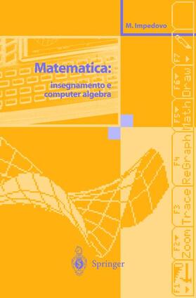 Impedovo |  Matematica: insegnamento e computer algebra | Buch |  Sack Fachmedien