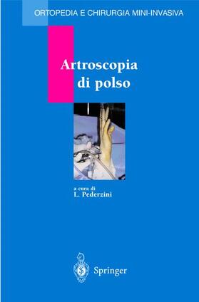 Pederzini |  Artroscopia di polso | Buch |  Sack Fachmedien