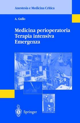 Gullo |  Medicina perioperatoria Terapia intensiva Emergenza | Buch |  Sack Fachmedien