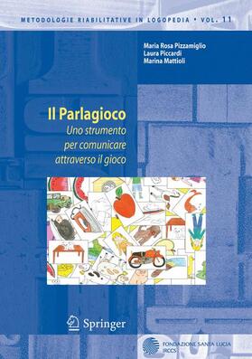 Pizzamiglio / Piccardi / Mattioli |  Il Parlagioco: Uno Strumento Per Comunicare Attraverso Il Gioco | Buch |  Sack Fachmedien