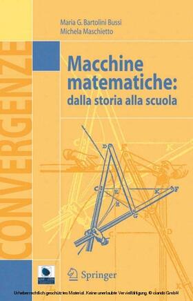 Bartolini Bussi / Maschietto |  Macchine matematiche | eBook | Sack Fachmedien