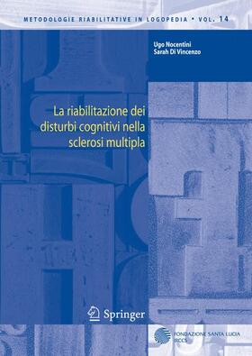 Di Vincenzo / Nocentini |  La riabilitazione dei disturbi cognitivi nella sclerosi multipla | Buch |  Sack Fachmedien