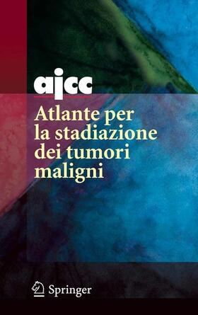 Greene / Compton / Fritz |  AJCC Atlante per la stadiazione dei tumori maligni | eBook | Sack Fachmedien